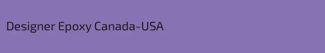 Designer Epoxy Canada-USA
